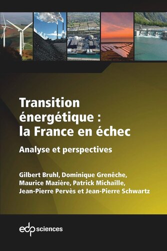 Transition énergétique : la France en échec: Analyse et perspectives