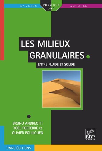 Les milieux granulaires: Entre fluide et solide