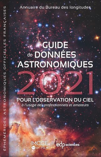 Guide de données astronomiques 2021: pour l'observation du ciel