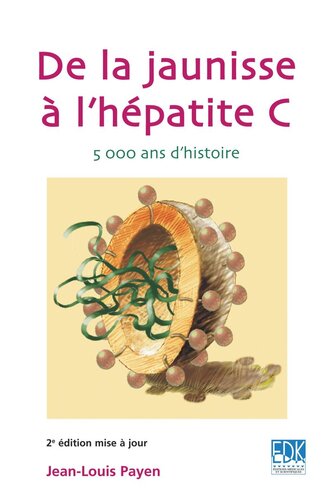 De la jaunisse à l'hépatite C: 5 000 ans d'histoire