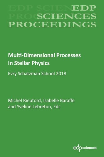 Multi-Dimensional Processes In Stellar Physics: Evry Schatzman School 2018