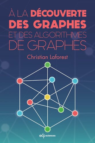 À la découverte des graphes et des algorithmes de graphes