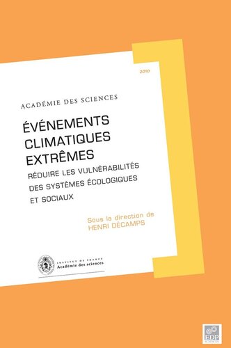 Événements climatiques extrêmes: Réduire les vulnérabilités des systèmes écologiques et sociaux