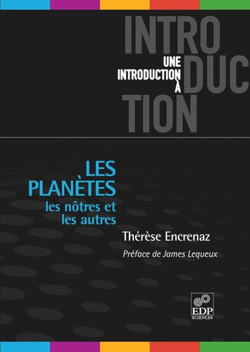 Les planètes: Les nôtres et les autres