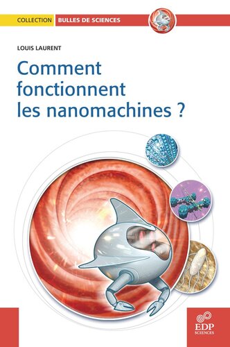 Comment fonctionnent les nanomachines ?