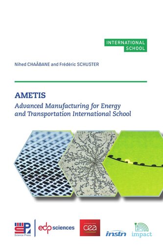 AMETIS: Advanced Manufacturing for Energy and Transportation International School