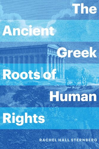 The Ancient Greek Roots of Human Rights