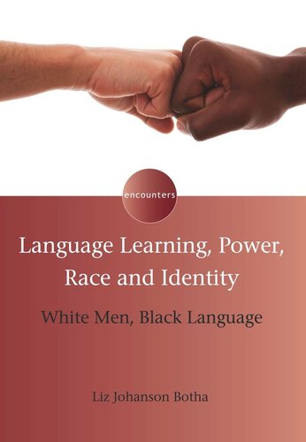 Language Learning, Power, Race and Identity: White Men, Black Language