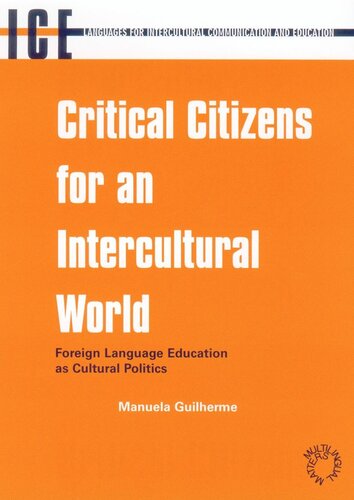 Critical Citizens for an Intercultural World: Foreign Language Education as Cultural Politics