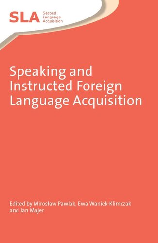 Speaking and Instructed Foreign Language Acquisition