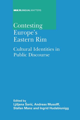 Contesting Europe's Eastern Rim: Cultural Identities in Public Discourse