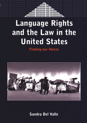 Language Rights and the Law in the United States: Finding our Voices