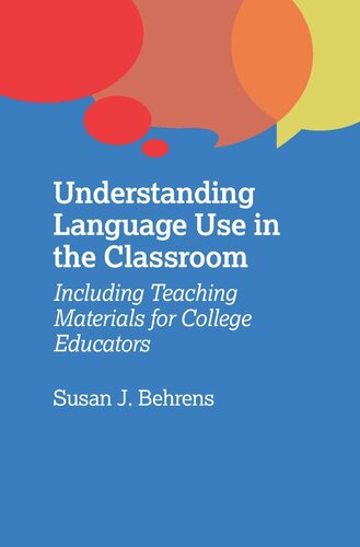 Understanding Language Use in the Classroom: Including Teaching Materials for College Educators