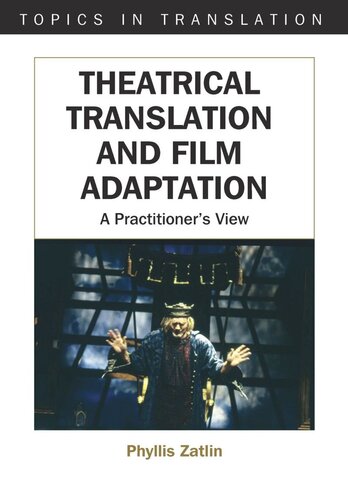 Theatrical Translation and Film Adaptation: A Practitioner's View