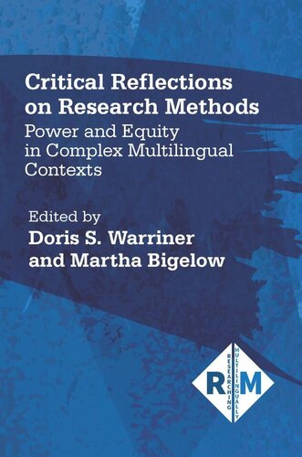 Critical Reflections on Research Methods: Power and Equity in Complex Multilingual Contexts