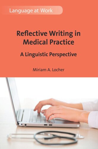 Reflective Writing in Medical Practice: A Linguistic Perspective