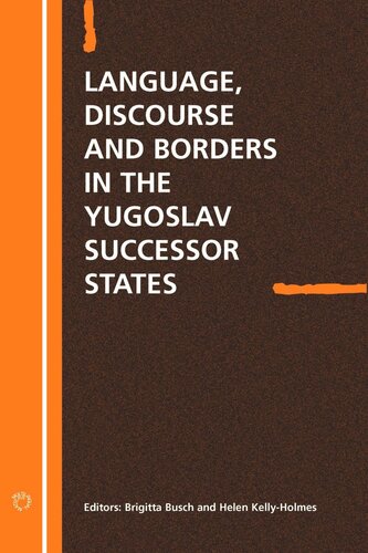 Language Discourse and Borders in the Yugoslav Successor States