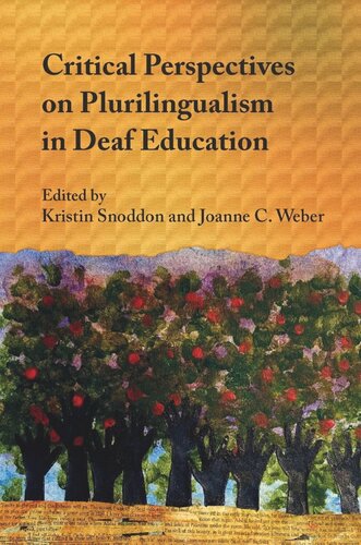 Critical Perspectives on Plurilingualism in Deaf Education