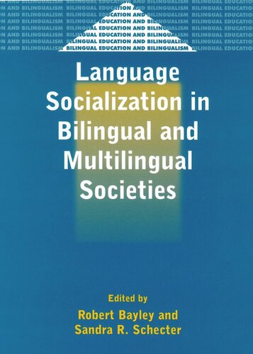 Language Socialization in Bilingual and Multilingual Societies