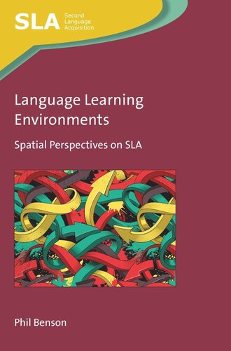 Language Learning Environments: Spatial Perspectives on SLA