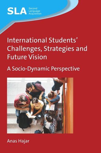 International Students Challenges, Strategies and Future Vision: A Socio-Dynamic Perspective