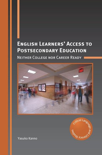 English Learners’ Access to Postsecondary Education: Neither College nor Career Ready