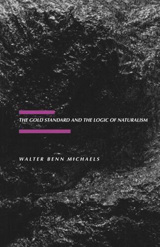 The Gold Standard and the Logic of Naturalism: American Literature at the Turn of the Century