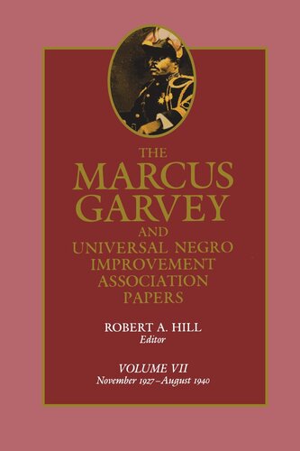 The Marcus Garvey and Universal Negro Improvement Association Papers: Volume 7 November 1927–August 1940