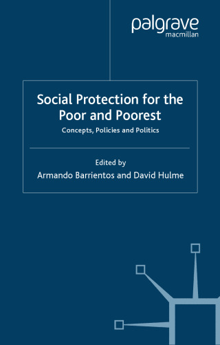 Social Protection for the Poor and Poorest: Risk, Needs and Rights 