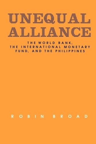 Unequal Alliance: The World Bank, the International Monetary Fund and the Philippines