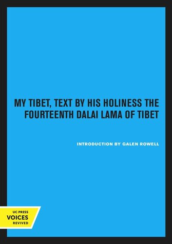 My Tibet, Text by his Holiness the Fourteenth Dalai Lama of Tibet