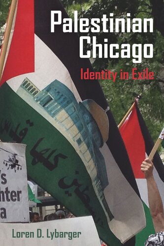 Palestinian Chicago: Identity in Exile