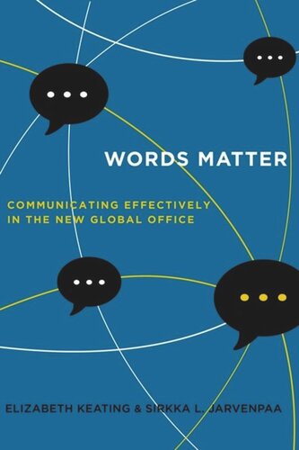 Words Matter: Communicating Effectively in the New Global Office