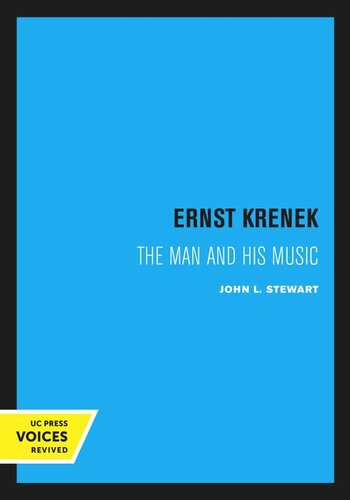 Ernst Krenek: The Man and His Music