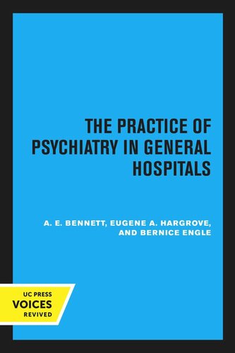 The Practice of Psychiatry in General Hospitals