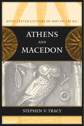 Athens and Macedon: Attic Letter-Cutters of 300 to 229 B.C.