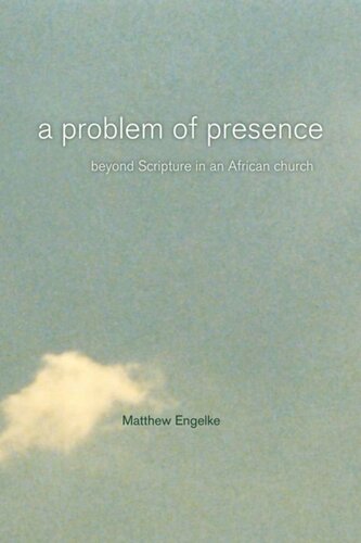 A Problem of Presence: Beyond Scripture in an African Church