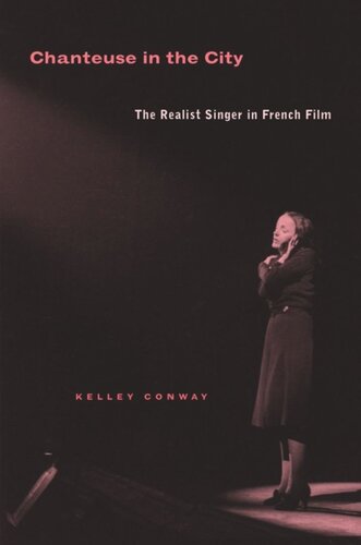 Chanteuse in the City: The Realist Singer in French Film