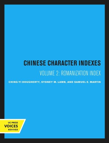 Chinese Character Indexes: Volume 2 Romanization Index