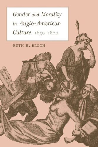 Gender and Morality in Anglo-American Culture, 1650–1800