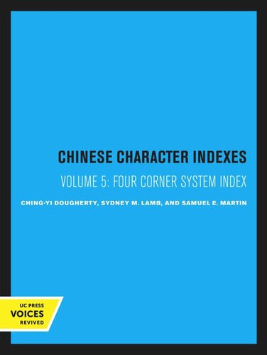 Chinese Character Indexes: Volume 5 Four Corner System Index