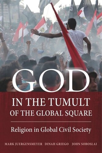 God in the Tumult of the Global Square: Religion in Global Civil Society