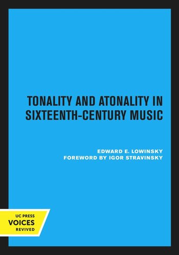 Tonality and Atonality in Sixteenth-Century Music