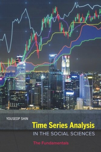 Time Series Analysis in the Social Sciences: The Fundamentals