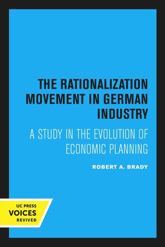 The Rationalization Movement in German Industry