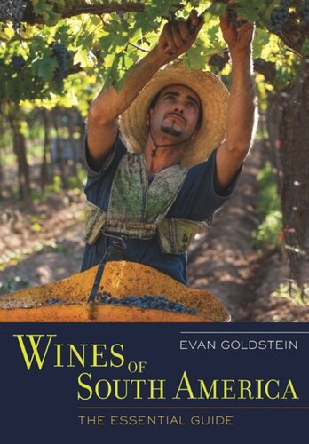 Wines of South America: The Essential Guide