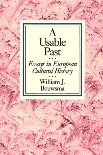 A Usable Past: Essays in European Cultural History