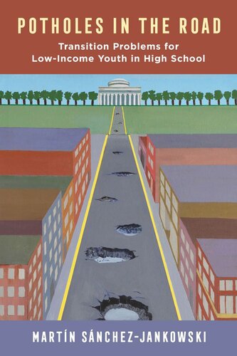 Potholes in the Road: Transition Problems for Low-Income Youth in High School