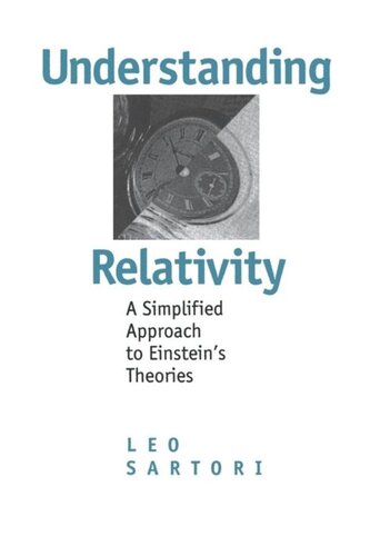 Understanding Relativity: A Simplified Approach to Einstein's Theories