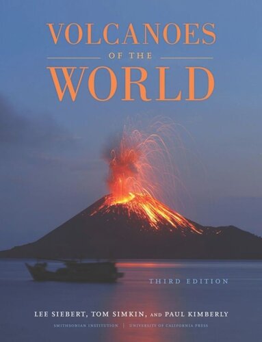 Volcanoes of the World: Third Edition